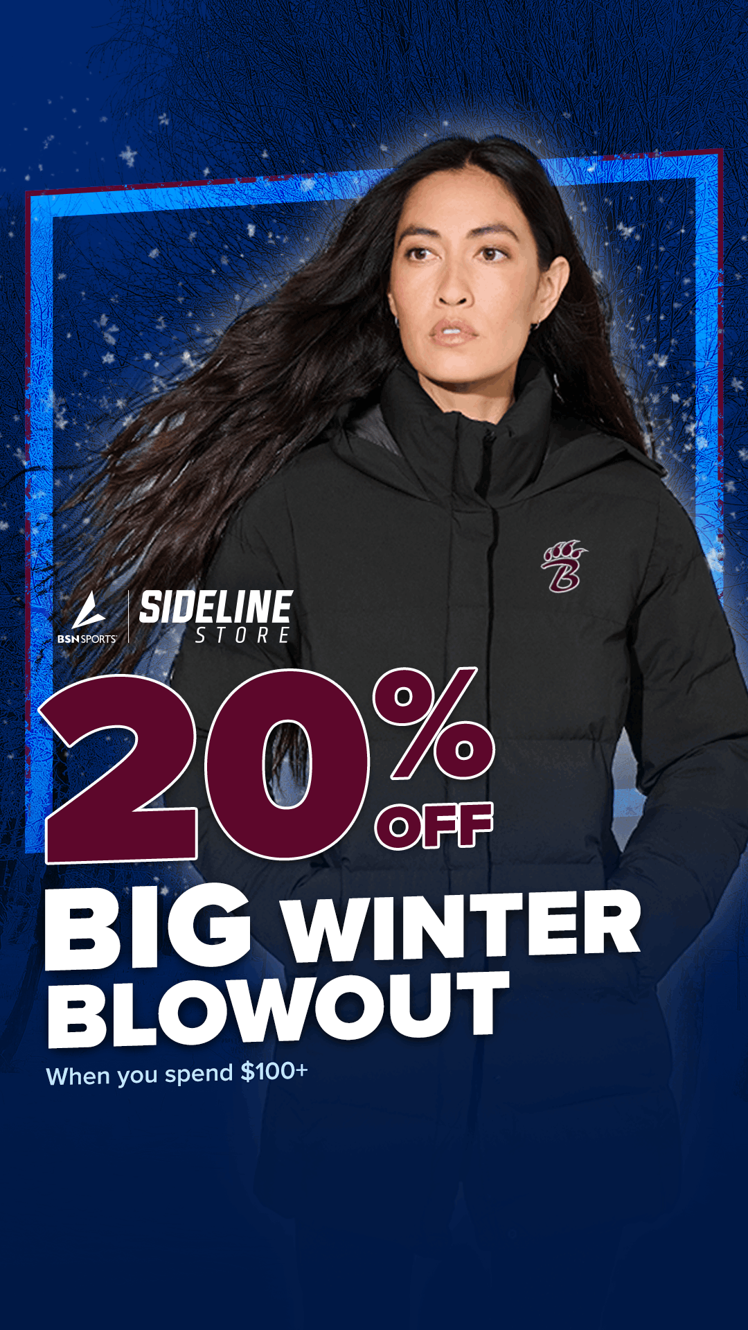 A winter-themed promotional graphic for the Sideline Store by BSN SPORTS. A person wearing a black winter jacket with a stylized “B” and bear paw logo stands on the left. Snowflakes and bare tree branches create a cold, seasonal background. Large text on the right reads “20% OFF” and “BIG WINTER BLOWOUT,” with smaller text stating “When you spend $100+.”